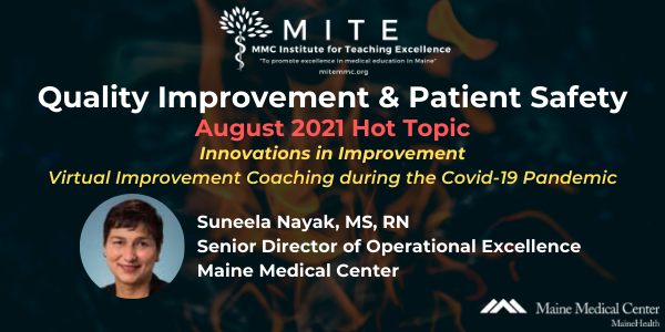 QIPS (Quality Improvement Patient Safety) Hot Topic-Suneela Nyack MS, RN August 2021 Banner